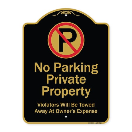 Signmission Designer Series-Private Property Violators Towed Away At Owner Expense With No, 24" H, BG-1824-9913 A-DES-BG-1824-9913